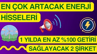 2024 DE EN AZ 100 GETİRİ SAĞLAYACAK 2 ENERJİ HİSSESİ [upl. by Dwan]