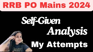 RRB PO Mains 2024  SelfGiven Analysis  My Attempts✅ banking rrb rrbpo [upl. by Chan]