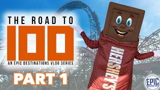 The Road to 100  Day 1 Hershey Park [upl. by Zullo738]