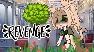 Revenge 💗  gacha diarrhea [upl. by Anayk380]