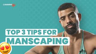 Top 3 Tips for Manscaping [upl. by Eceerehs80]