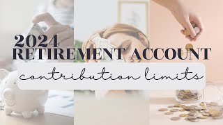 Updated 2024 Retirement Contribution Limits  My 3 Fav Accounts [upl. by Enirhtac]