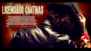 LICENCIADO CANTINAS the movie [upl. by Selfridge122]