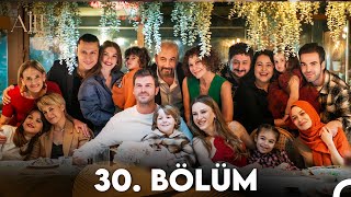 Aile 30 Bölüm Final [upl. by The]