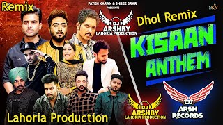 Kisan Anthem Dhol Remix Shree Brar Nishawn Bhullar Ft Dj Arsh RecordsLahoria Production  New mix [upl. by Mcnamee]