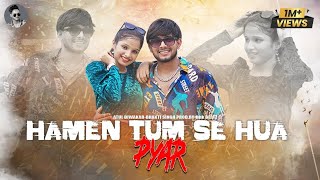 Humein Tumse Hua Hai Pyar  X Atul Diwakar Rap Lyrics Video [upl. by Gnues]