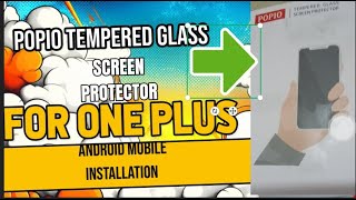 POPIO TEMPERED GLASS SCREEN PROTECTOR FOR ONE PLUS CE3 5G ANDROID MOBILE INSTALLATION KAISE LAGAYE [upl. by Tammy421]