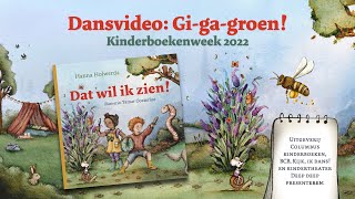 Kinderboekenweek Gigagroen  Hé Hé ga je mee  Liedje met dansje [upl. by Sirehc]