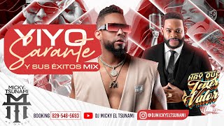 Yiyo Sarante y sus éxitos mix Dj Micky el tsunami 🍷 [upl. by Irmgard]