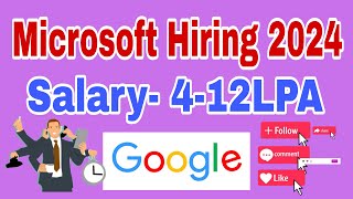 Microsoft Recruitment 2024 – Hiring for Software Engineer Salary 4 to 12 LPA [upl. by Melise]