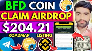 BFDcoin airdrop withdrawal  BFDcoin update  BFDcoin listing date  Bfdcoin airdrop criteria [upl. by Quill]