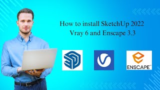 How to install SketchUp 2022 Vray 6 and Enscape 33 By Software Zoon KH [upl. by Loy620]