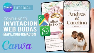 Como hacer una INVITACIÓN WEB INTERACTIVA para BODA \ mapa y confirmación de asistencia con CANVA [upl. by Yebba]