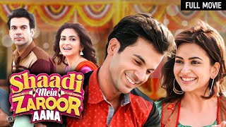 Shaadi Mein Zaroor Aana Full Movie  Rajkumar Rao Kriti Kharbanda  Bollywood Superhit Movies [upl. by Newol505]