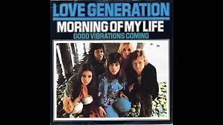 Love Generation  Morning Of My Life 1973 [upl. by Atilegna]