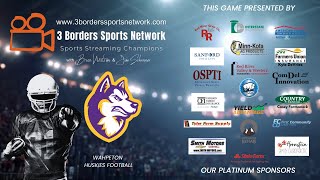 Wahpeton Huskies vs Watford City 92024 [upl. by Berl]