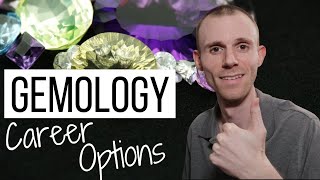 Career Options for a Gemologist 7 Choices [upl. by Nihsfa]