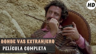 Donde vas extranjero  HD  Del oeste  Película Completa en Español [upl. by Nomad]