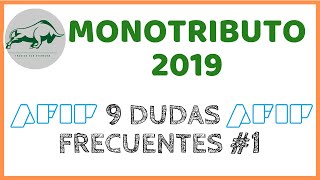 📌 9 Dudas Frecuentes del MONOTRIBUTO en ARGENTINA 2019 🇦🇷 ❓ [upl. by Attaynik]