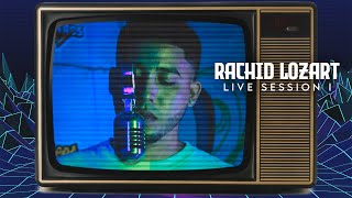 RACHID LOZART  LIVE SESSION I [upl. by Arutek176]