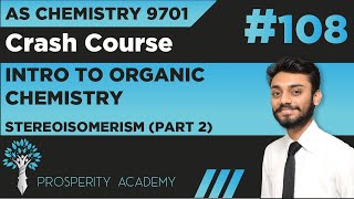 Stereoisomerism Part 2  Intro to Organic Chemistry  9701 AS Chemistry UrduHindi [upl. by Madea646]