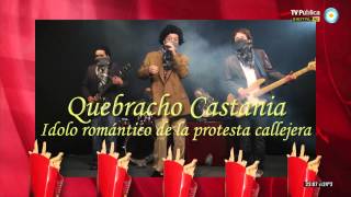 Quebracho Castania  Peter Capusotto y sus videos  8va Temporada [upl. by Arlon30]