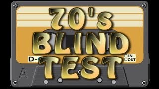 Blind Test année 70 clip réponse HQ [upl. by Timi857]