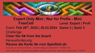 Expert Only Mini  FreeCell 3 Expert  Feb 26th 2024 [upl. by Aiceled]