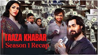 Taaza Khabar Season 1 Recap  Web Series Explained Bhuvan Bam [upl. by Neenad]