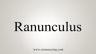 How To Say Ranunculus [upl. by Earley]