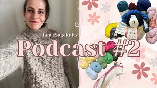 JamieSageKnits Podcast 2  Wishbone Sweater Bibi Sweater Colorwork Rhinebeck and Other Purchases [upl. by Lexi]