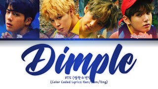 BTS 방탄소년단 – Dimple 보조개 Color Coded Lyrics HanRomEng [upl. by Loretta135]