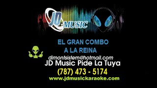 El Gran Combo A La Reina karaoke [upl. by Seem]