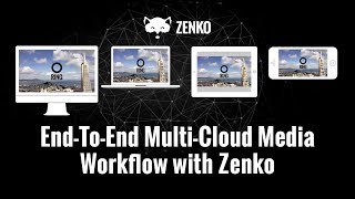 Demo of an EndToEnd MultiCloud Media Workflow with Zenko [upl. by Keyes]