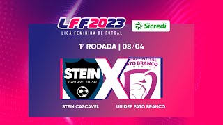 LFF Sicredi 2023  Stein Cascavel x UnidepPato Branco  1ª Rodada  Ao vivo e com imagens [upl. by Benjamen]