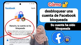 Cómo desbloquear una cuenta de Facebook  2024  Arreglar su cuenta ha sido bloqueada Facebook [upl. by Ellehcem]