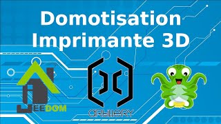 Domotiser son Imprimante 3D avec Jeedom [upl. by Ruffo]