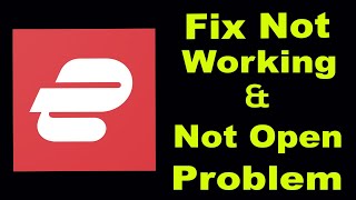 How To Fix Express VPN App Not Working  Express VPN Not Open Problem  PSA 24 [upl. by Middendorf]