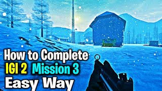 How to Complete IGI 2 Mission 3  Easy Way  The Weather Station [upl. by Norac545]