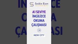 A1 Seviye İngilizce Okuma Çeviri Dersi  New City ingilizce ingilizceöğreniyorum ingilizceçeviri [upl. by Ahsyt]