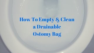 How to empty and clean an ostomy bag OSTOMY TIPS [upl. by Balfore]