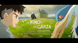 EL NIÑO Y LA GARZA  TRAILER EN ESPAÑOL [upl. by Cyrillus1]