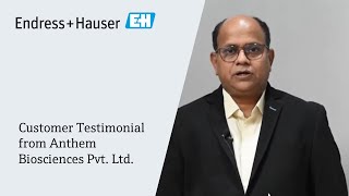 Anthem Biosciences Pvt Ltd  Customer Testimonial for EndressHauser India [upl. by Ailina]