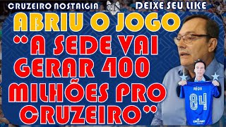 MUITA GRANA 😲 RÉGIS CAMPOS REVELA EM ENTREVISTA PROJETOS DA CRUZEIRO SA SEDE MILIONÁRIA E MAIS [upl. by Margarete202]