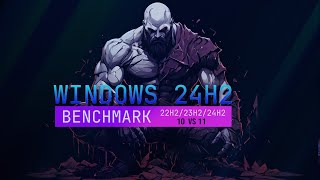 Benchmark Windows 10 22H2 amp Windows 11 24H2 23H2 [upl. by Naihr533]