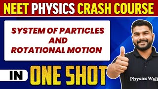 SYSTEM OF PARTICLE amp ROTATIONAL MOTION in 1 Shot  All Concept amp PYQ  NEET Crash Course  UMMEED [upl. by Nigrom392]