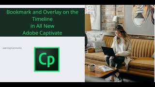 Bookmark and Overlay on the Timeline in All New Adobe Captivate [upl. by Godden122]