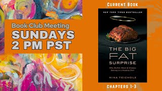 Low Carb Book Club The Big Fat Surprise by Nina Teicholz Chapters 13 [upl. by Esiuolyram]