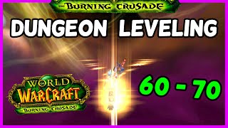 TBC Dungeon Leveling Guide 6070 WOW Burning Crusade Classic [upl. by Suryt]