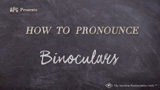 How to Pronounce Binoculars Real Life Examples [upl. by Canning787]